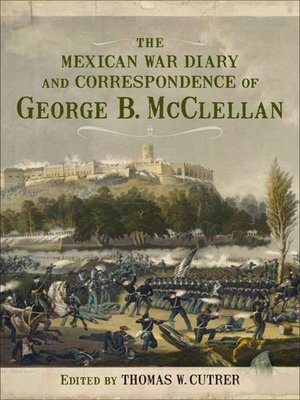cover image of The Mexican War Diary and Correspondence of George B. McClellan